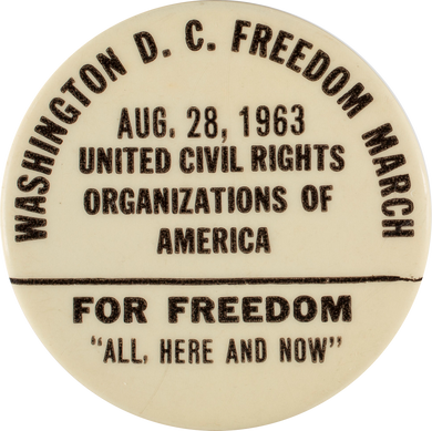 Pinback button for the 1963 Freedom March, 1963. Original image from the collection of the Smithsonian National Museum of African American History and Culture.